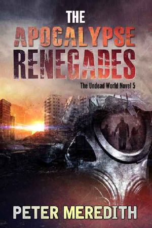 [The Undead World 05] • The Apocalypse Renegades